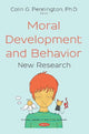 Book cover of: Moral Development and Behavior. By: Colin G. Pennington
