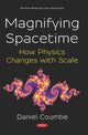 Book cover of: Magnifying Spacetime. By: Daniel Nathan Coumbe