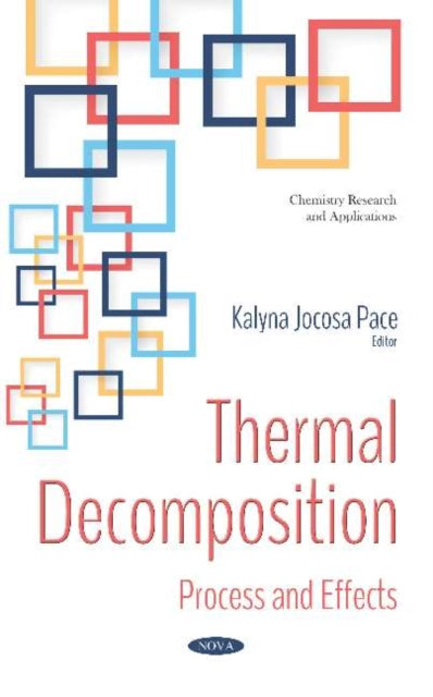 Book cover of: Thermal Decomposition. By: Kalyna Jocosa Pace