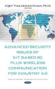 Book cover of: Advanced Security Issues of IoT Based 5G Plus Wireless Communication for Industry 4.0. By: Vijey Thayananthan
