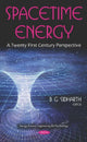 Book cover of: Spacetime Energy. By: B. G. Sidharth