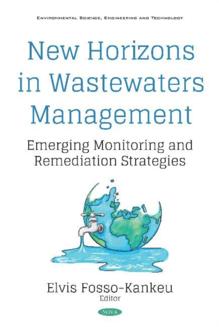 Book cover of: New Horizons in Wastewaters Management. By: Elvis Fosso-Kankeu