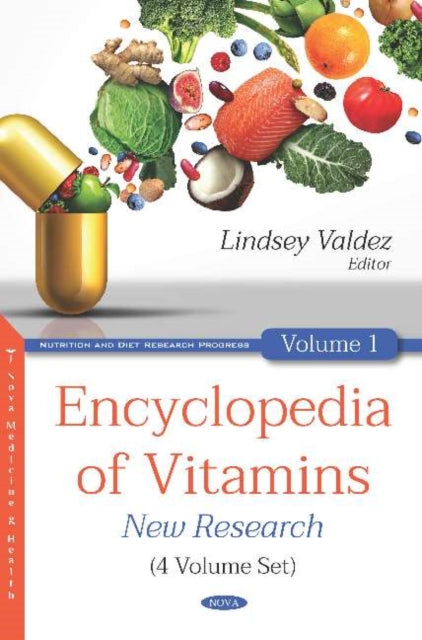 Book cover of: Encyclopedia of Vitamins (4 Volume Set). By: Lindsey Valdez