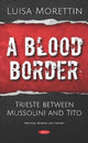 Book cover of: Blood Border. By: Luisa Morettin