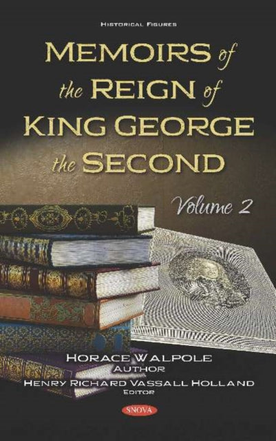 Book cover of: Memoirs of the Reign of King George the Second. By: Horace Walpole