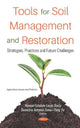 Book cover of: Tools for Soil Management and Restoration. By: Manuel Lucas-Borja