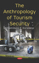 Book cover of: Anthropology of Tourism Security. By: Maximiliano E. Korstanje