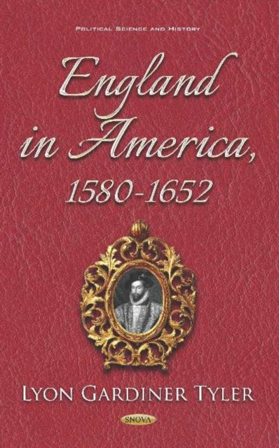 Book cover of: England in America, 1580-1652. By: Lyon Gardiner Tyler