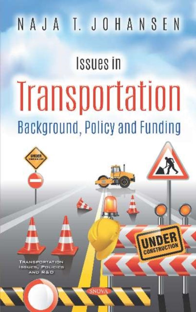 Book cover of: Issues in Transportation. By: Naja T. Johansen