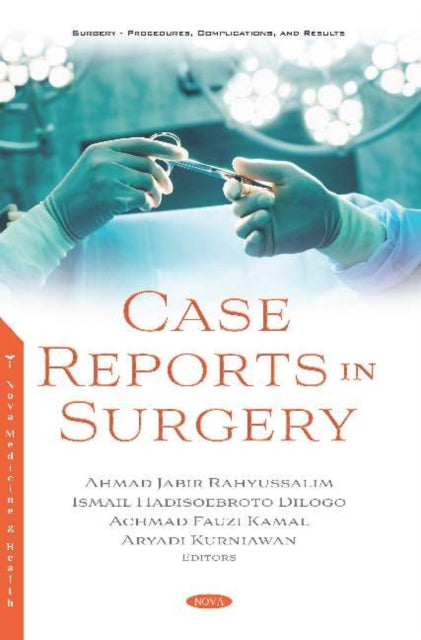 Book cover of: Case Reports in Surgery. By: Ahmad Jabir Rahyussalim