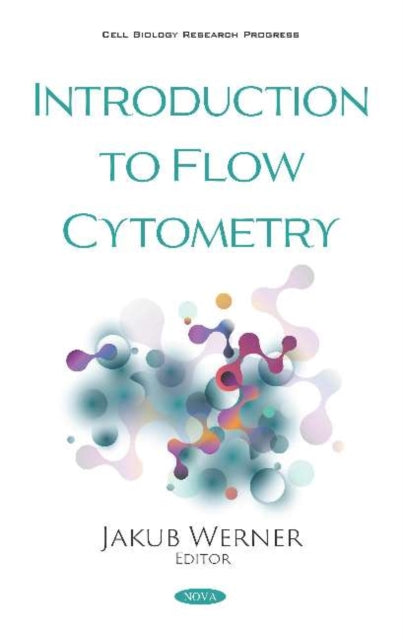 Book cover of: Introduction to Flow Cytometry. By: Jakub Werner