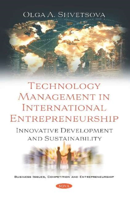 Book cover of: Technology Management in International Entrepreneurship. By: Olga A. Shvetsova