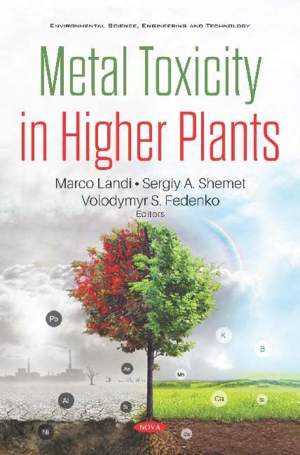 Book cover of: Metal Toxicity in Higher Plants. By: Marco Landi