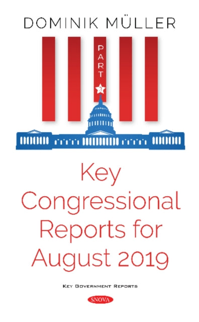 Book cover of: Key Congressional Reports for August 2019. By: Dominik Müller