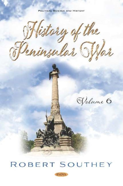 Book cover of: History of the Peninsular War. Volume VI. By: Robert Southey
