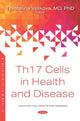 Book cover of: Th17 Cells in Health and Disease. By: Tsvetelina Velikova