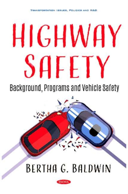 Book cover of: Highway Safety. By: Bertha G. Baldwin