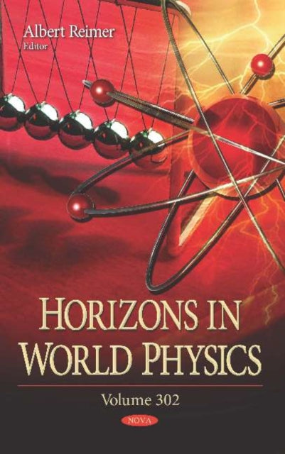 Book cover of: Horizons in World Physics. Volume 302. By: Albert Reimer