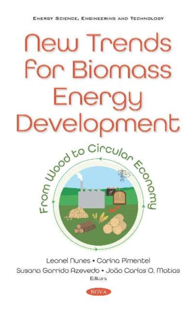 Book cover of: New Trends for Biomass Energy Development. By: João Carlos