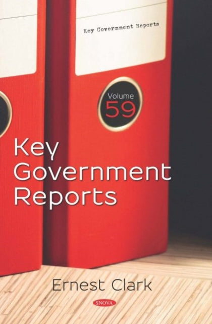 Book cover of: Key Government Reports. Volume 59. By: Ernest Clark