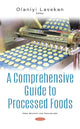 Book cover of: Comprehensive Guide to Processed Foods. By: Olaniyi Lasekan