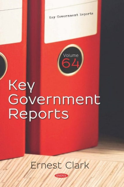 Book cover of: Key Government Reports. Volume 64. By: Ernest Clark