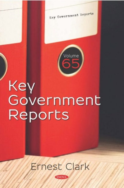 Book cover of: Key Government Reports. Volume 65. By: Ernest Clark