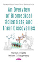 Book cover of: Overview of Biomedical Scientists and Their Discoveries. By: Michael F. Shaughnessy