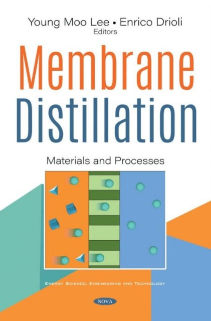 Book cover of: Membrane Distillation. By: Young Moo Lee