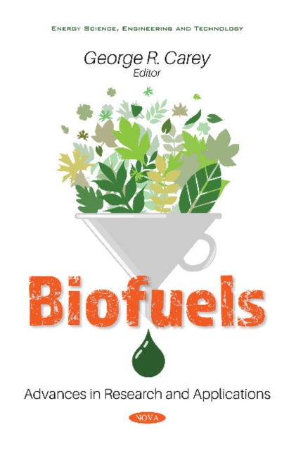 Book cover of: Biofuels. By: George R. Carey