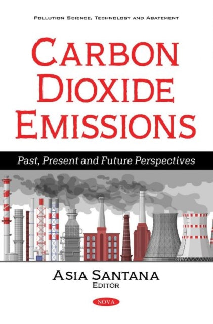Book cover of: Carbon Dioxide Emissions. By: Asia Santana