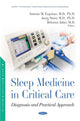 Book cover of: Sleep Medicine in Critical Care. By: Antonio M. Esquinas