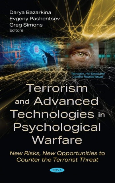 Book cover of: Terrorism and Advanced Technologies in Psychological Warfare. By: Darya Yu Bazarkina