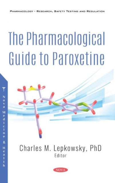 Book cover of: Pharmacological Guide to Paroxetine. By: Charles M. Lepkowsky