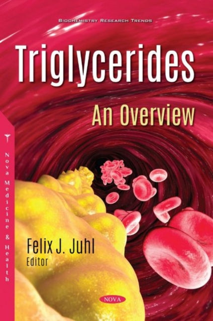 Book cover of: Triglycerides. By: Felix J. Juhl