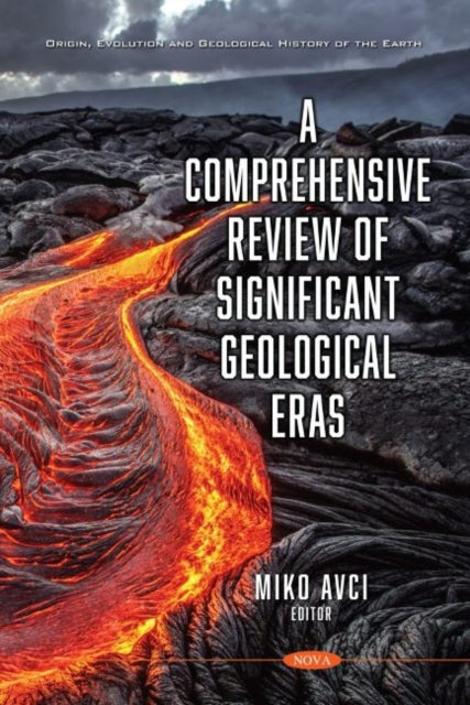 Book cover of: Comprehensive Review of Significant Geological Eras. By: Miko Avci