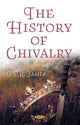 Book cover of: History of Chivalry. By: G. P.