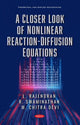 Book cover of: Closer Look of Nonlinear Reaction-Diffusion Equations. By: L. Rajendran
