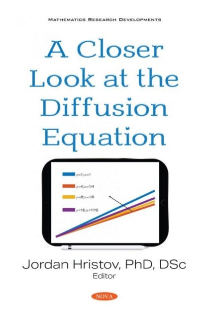 Book cover of: Closer Look at the Diffusion Equation. By: Hristov, Jordan, Ph.d.