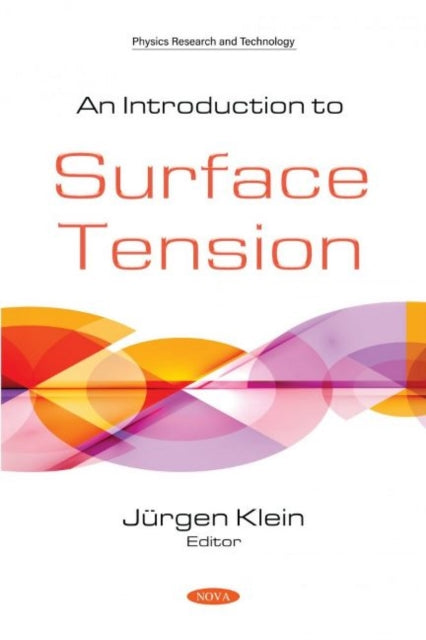 Book cover of: Introduction to Surface Tension. By: Jürgen Klein