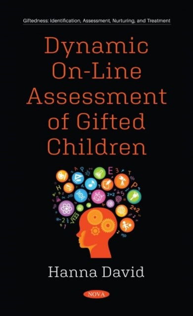 Book cover of: Dynamic On-line Assessment of Gifted Children. By: Hanna David