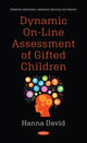 Book cover of: Dynamic On-line Assessment of Gifted Children. By: Hanna David