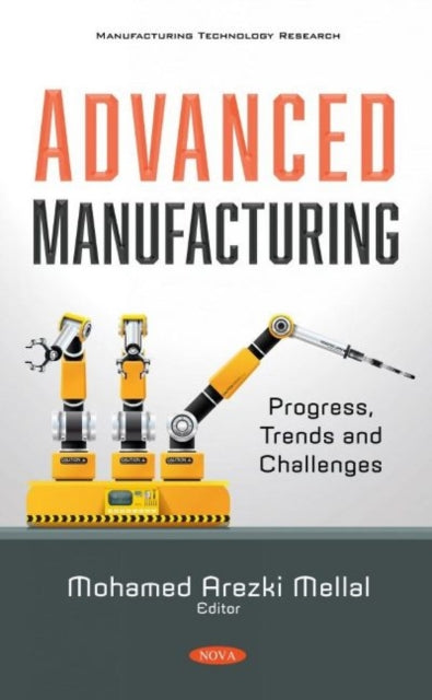 Book cover of: Advanced Manufacturing. By: Mohamed Arezki Mellal