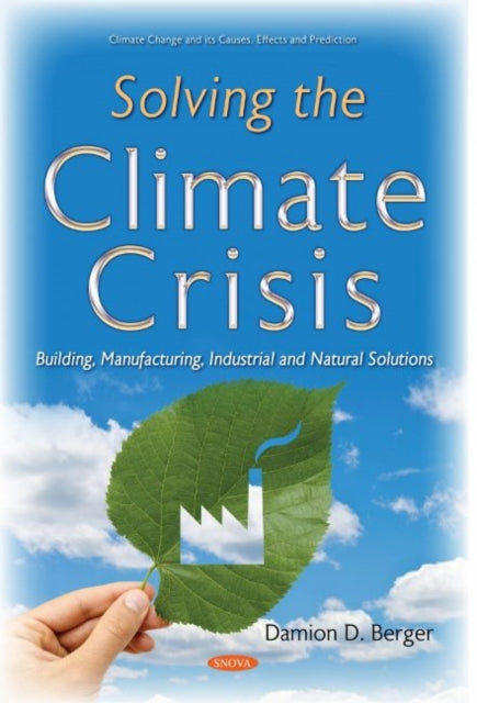 Book cover of: Solving the Climate Crisis. By: Damion D. Berger