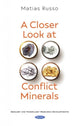 Book cover of: Closer Look at Conflict Minerals. By: Matias Russo