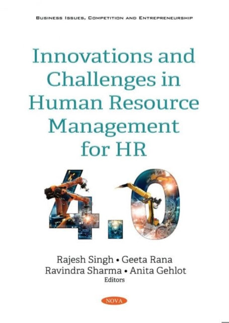 Book cover of: Innovations and Challenges in Human Resource Management for HR4.0. By: Anita Gehlot