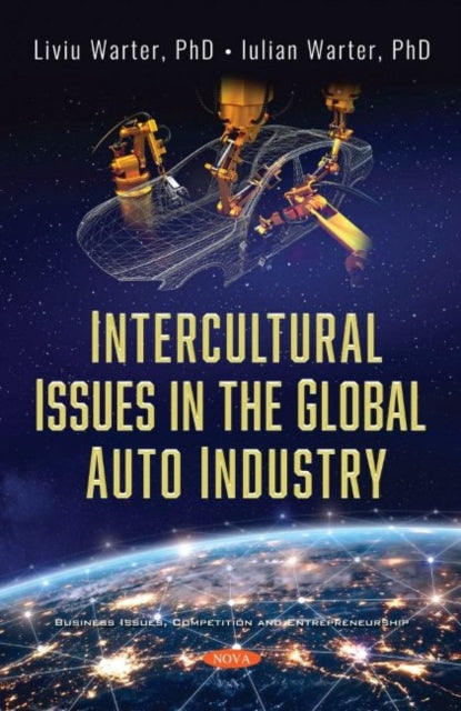 Book cover of: Intercultural Issues in the Global Auto Industry. By: Iulian Warter