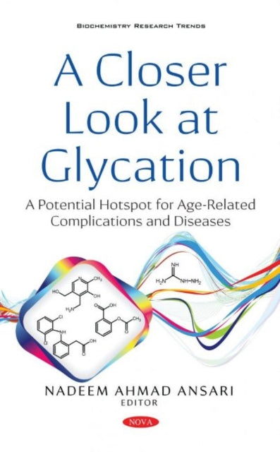 Book cover of: Closer Look at Glycation. By: Nadeem Ahmad Ansari