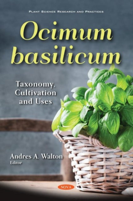 Book cover of: Ocimum basilicum. By: Andres A. Walton