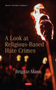 Book cover of: Look at Religious-Based Hate Crimes. By: Brigitte Mann